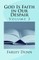 God Is Faith in Our Despair Vol 3