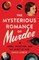 The Mysterious Romance of Murder