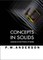 Concepts in Solids: Lectures on the Theory of Solids