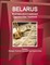 Belarus Business and Investment Opportunities Yearbook Volume 1 Strategic, Practical Information and Opportunities