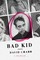 Crabb, D: Bad Kid