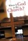 Where Is God in His Church?