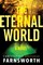 Farnsworth, C: Eternal World