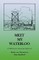 Meet My Waterloo