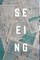 Seeing