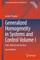 Generalized Homogeneity in Systems and Control Volume I