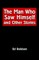 The Man Who Saw Himself and Other Stories