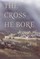 Cross He Bore