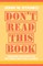 Don't Read This Book
