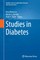 Studies in Diabetes