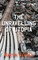 The Unravelling of Utopia