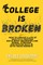College is Broken