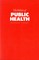 The Politics of Public Health