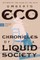 Chronicles of a Liquid Society