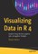 Visualizing Data in R 4