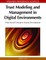 Trust Modeling and Management in Digital Environments