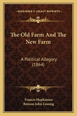 The Old Farm And The New Farm The Old Farm And The New Farm