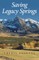 Saving Legacy Springs