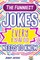 The Funniest Jokes EVERY 8 Year Old Needs to Know