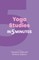 Yoga Studies in Five Minutes
