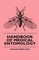 Handbook Of Medical Entomology