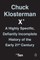 Chuck Klosterman X