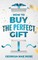 How to Buy The Perfect Gift