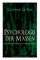 Psychologie der Massen (Grundlagenwerk der Sozialpsychologie)