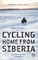 Cycling Home from Siberia