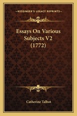 Essays on Various Subjects V2 (1772) Essays on Various Subjects V2 (1772)