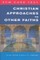 Scm Core Text: Christian Approaches to Other Faiths