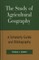 The Study of Agricultural Geography