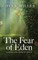 The Fear of Eden