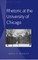 Rhetoric at the University of Chicago
