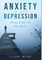 ANXIETY is not DEPRESSION