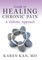 Guide to Healing Chronic Pain