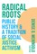 Radical Roots