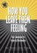 How You Leave Them Feeling
