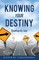 Knowing Your Destiny