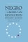 Negro in the American Revolution
