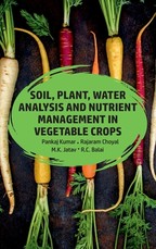 Soil, Plant, Water Analysis And Nutrient Management In Vegetables Soil, Plant, Water Analysis And Nutrient Management In Vegetables