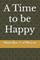 A Time to be Happy