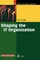 Shaping the It Organization -- The Impact of Outsourcing and the New Business Model