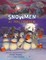 Snowmen at Halloween