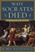 Why Socrates Died