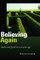 Believing Again