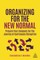 Organizing for the New Normal