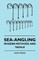 Sea-Angling - Modern Methods And Tackle