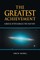 The Greatest Achievement