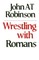 Wrestling with Romans